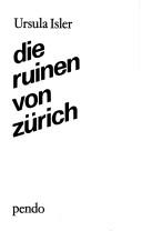 Cover of: Die Ruinen von Zürich