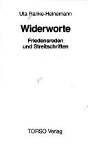 Cover of: Widerworte: Friedensreden und Streitschriften