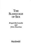 Cover of: The slanguage of sex