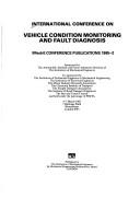 International conference on vehicle condition monitoring and fault diagnosis