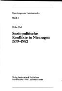 Cover of: Soziopolitische Konflikte in Nicaragua 1979-1982