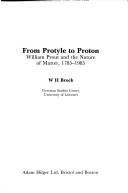 From protyle to proton by W. H. Brock