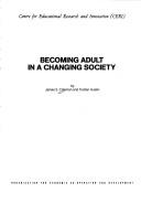 Cover of: Becoming adult in a changing society