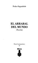 Cover of: El arrabal del mundo: novela