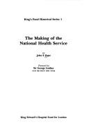 The making of the National Health Service