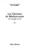Cover of: Les chemins de Méditerranée: roman