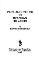 Race and color in Brazilian literature by David Brookshaw