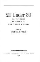 Cover of: 20 under 30: best stories by America's newyoung writers