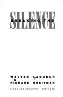 Cover of: Breaking the silence by Walter Laqueur