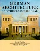German architecture and the Classical ideal by David Watkin