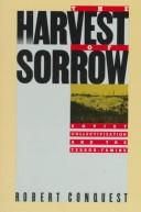 The harvest of sorrow by Robert Conquest