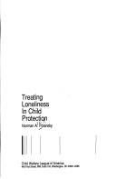 Cover of: Treating loneliness in child protection