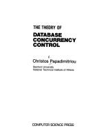 Cover of: The theory of database concurrency control