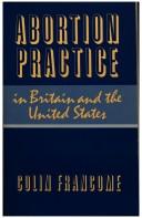 Cover of: Abortion practice in Britain and the United States