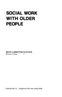 Cover of: Social work with older people by Betsy Ledbetter Hancock