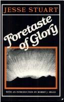 Cover of: Foretaste of glory