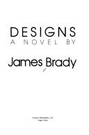 Cover of: Designs by James Brady