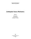 Cover of: Earthquake source mechanics