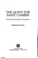 Cover of: The quest for Saint Camber by Katherine Kurtz