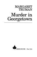 Murder in Georgetown by Margaret Truman