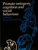 Primate ontogeny, cognition and social behaviour