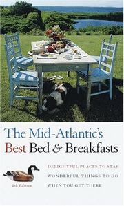 The Mid-Atlantic's best bed & breakfasts : delightful places to stay, wonderful things to do when you get there