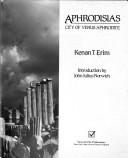 Cover of: Aphrodisias by Kenan T. Erim