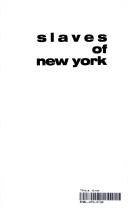 Cover of: Slaves of New York
