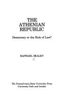 Cover of: The Athenian Republic: democracy or the rule of law?