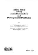 Cover of: Federal policy toward mental retardation and developmental disabilities