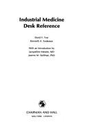 Cover of: Industrial medicine desk reference