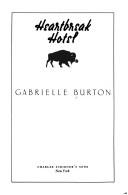 Cover of: Heartbreak Hotel by Gabrielle Burton