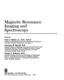 Cover of: Magnetic resonance imaging and spectroscopy
