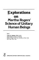 Explorations on Martha Rogers' science of unitary human beings