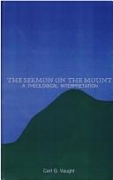 Cover of: The Sermon on the mount: a theological interpretation