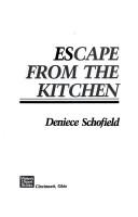 Cover of: Escape from the kitchen