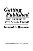 Cover of: Getting published: the writer in the combat zone