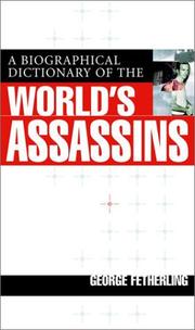 Cover of: A Biographical Dictionary Of The World's Assassins