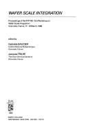 Wafer scale integration : proceedings of the IFIP WG 10.5 Workshop on Wafer Scale Integration, Grenoble, France, 17-19 March, 1986