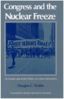 Cover of: Congress and the nuclear freeze: an inside look at the politics of a mass movement