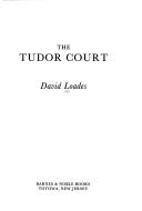 Cover of: The Tudor court