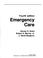 Cover of: Emergency care