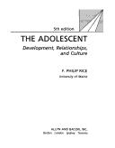 The adolescent by F. Philip Rice, Rice, Kim Gale Dolgin, Kim G. Dolgin, F. Phillip Rice