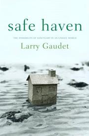 Safe haven by Larry Gaudet