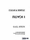 Cover of: Clear & simple French I