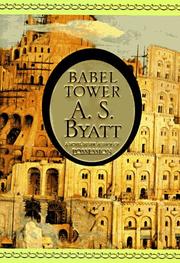 Babel Tower by A. S. Byatt