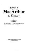 Cover of: Flying MacArthur to victory