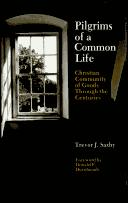 Cover of: Pilgrims of a common life: Christian community of goods through the centuries