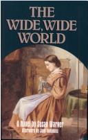 The wide, wide world by Susan Warner