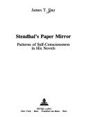 Cover of: Stendhal's paper mirror: patterns of self-consciousness in his novels